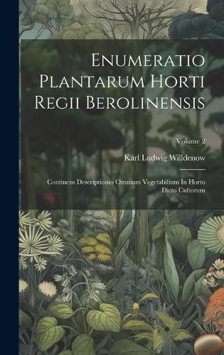 Cover image for Enumeratio Plantarum Horti Regii Berolinensis