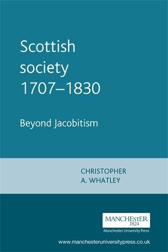 Cover image for Scottish Society, 1707-1830