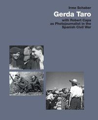 Cover image for Gerda Taro: With Robert Capa as Photojournalist in the Spanish Civil War