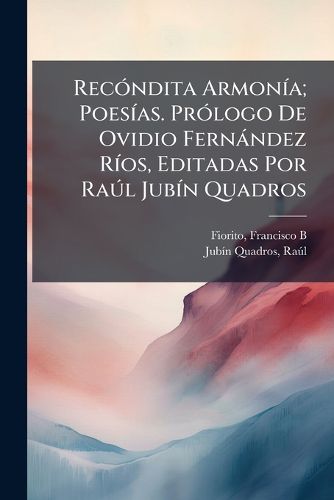 Cover image for Rec Ndita Armon A; Poes As. PR LOGO de Ovidio Fern Ndez R OS, Editadas Por Ra L Jub N Quadros