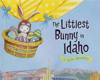 Cover image for The Littlest Bunny in Idaho