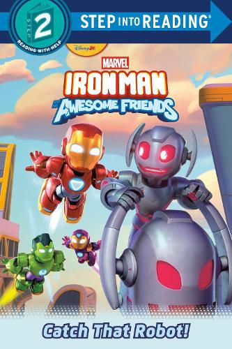 Cover image for Iron Man and His Awesome Friends: Catch That Robot! (Marvel)