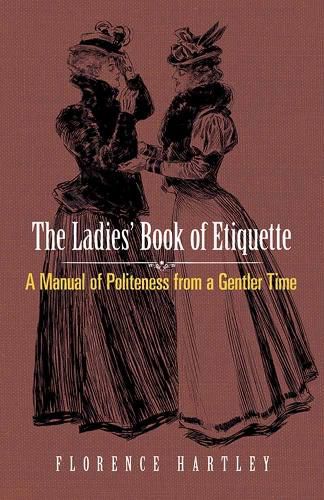 Cover image for Ladies' Book of Etiquette: A Manual of Politeness from a Gentler Time