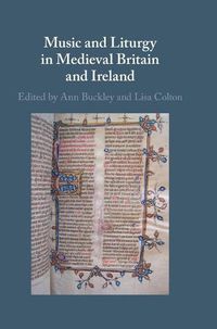 Cover image for Music and Liturgy in Medieval Britain and Ireland