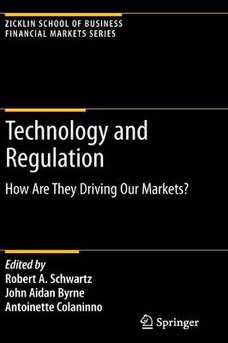 Technology and Regulation: How Are They Driving Our Markets?