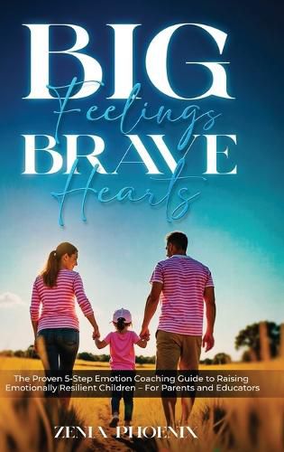 Cover image for Big Feelings, Brave Hearts