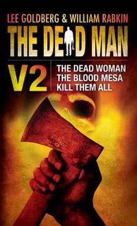 Cover image for The Dead Man Vol 2: The Dead Woman, Blood Mesa, Kill Them All