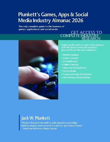 Cover image for Plunkett's Games, Apps & Social Media Industry Almanac 2026