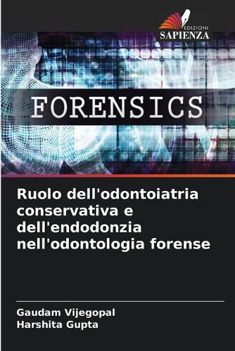 Cover image for Ruolo dell'odontoiatria conservativa e dell'endodonzia nell'odontologia forense