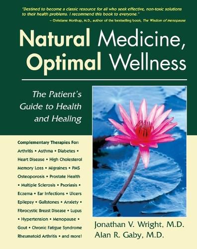 Cover image for Natural Medicine, Optimal Wellness: The Patient's Guide to Health and Healing