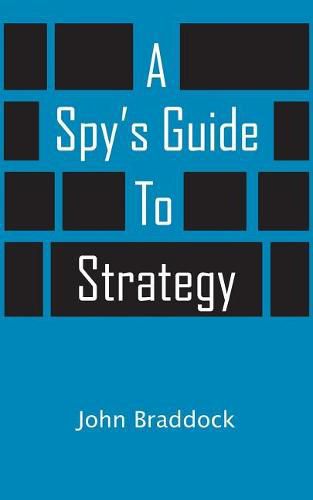 Cover image for A Spy's Guide to Strategy