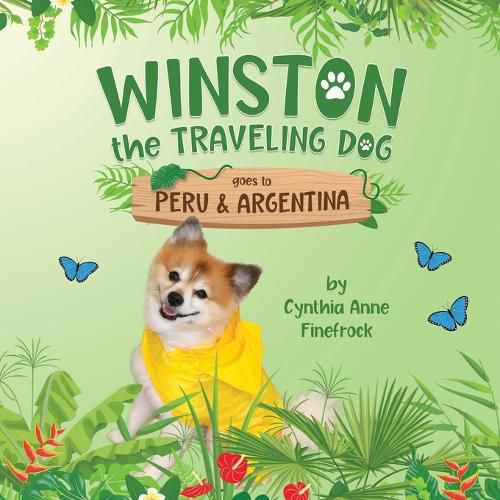 Cover image for Winston the Traveling Dog goes to Peru & Argentina