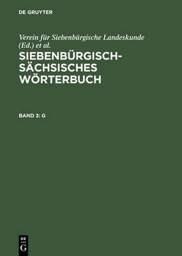 Cover image for Siebenburgisch-Sachsisches Woerterbuch, Band 3, G