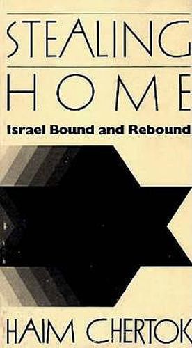 Cover image for Stealing Home: Israel Bound and Rebound