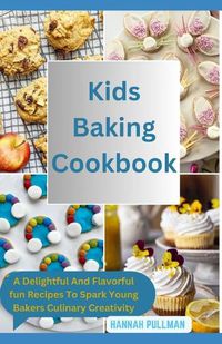 Cover image for Kids Baking Cookbook