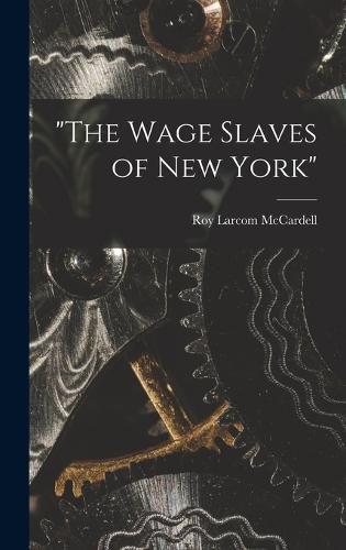 Cover image for "The Wage Slaves of New York"