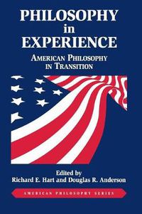 Cover image for Philosophy in Experience: American Philosophy in Transition