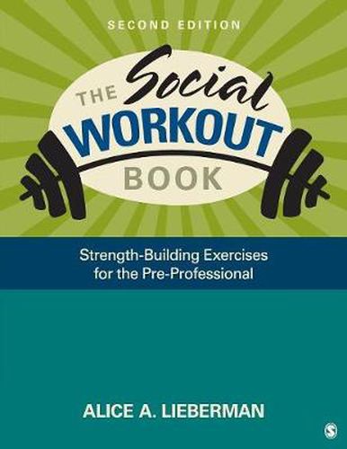 Cover image for The Social Workout Book: Strength-Building Exercises for the Pre-Professional