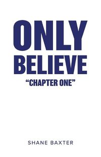 Cover image for Only Believe