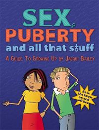 Cover image for Sex, Puberty and All That Stuff