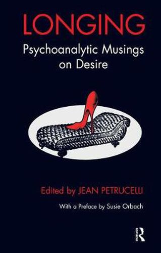 Cover image for Longing: Psychoanalytic Musings on Desire