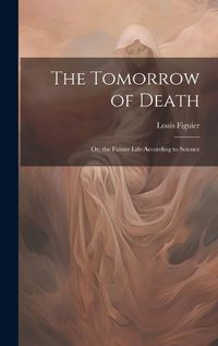 Cover image for The Tomorrow of Death