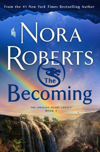 Cover image for The Becoming: The Dragon Heart Legacy, Book 2