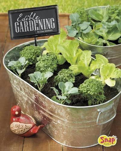 Cover image for Edible Gardening: Growing Your Own Vegetables, Fruits, and More
