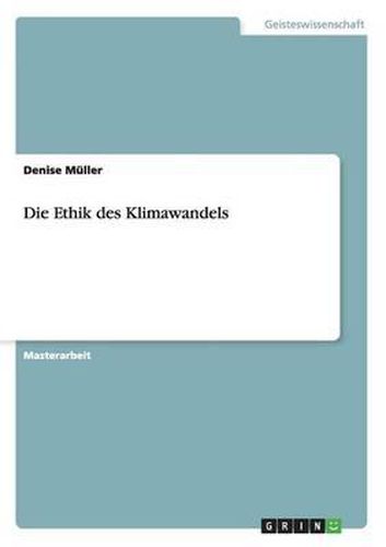 Cover image for Die Ethik Des Klimawandels
