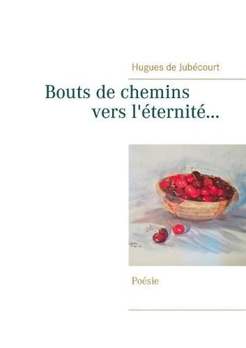 Cover image for Bouts de chemins vers l'eternite...