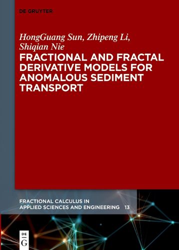 Cover image for Fractional and Fractal Derivative Models for Anomalous Sediment Transport