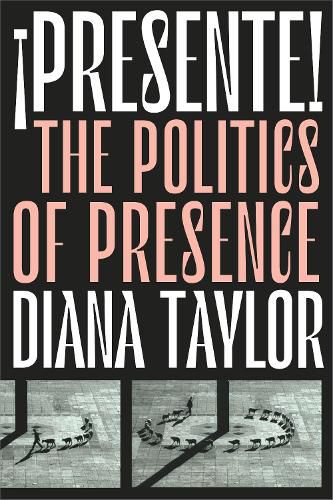 Cover image for !Presente!: The Politics of Presence