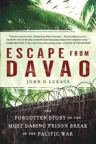 Cover image for Escape From Davao: The Forgotten Story of the Most Daring Prison Break of the Pacific War