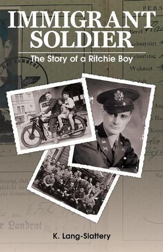 Cover image for Immigrant Soldier: The Story of a Ritchie Boy