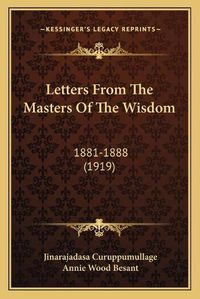 Cover image for Letters from the Masters of the Wisdom: 1881-1888 (1919)