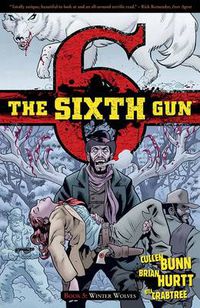 Cover image for The Sixth Gun Volume 5: Winter Wolves