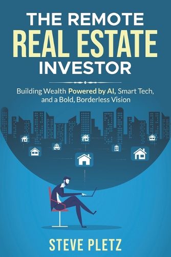 Cover image for The Remote Real Estate Investor