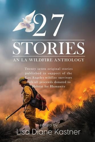 Cover image for 27 Stories: An LA Wildfire Anthology