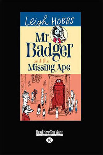 Mr Badger and the Missing Ape: Mr Badger Series (book 2)