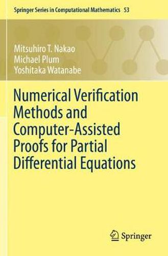 Cover image for Numerical Verification Methods and Computer-Assisted Proofs for Partial Differential Equations