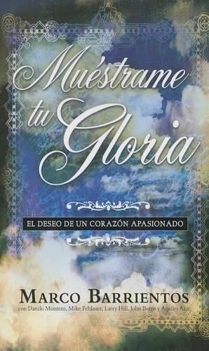 Cover image for Muestrame Tu Gloria - Pocket Book: El Deseo de Un Corazon Apasionado