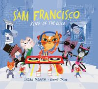 Cover image for Sam Francisco, King of the Disco