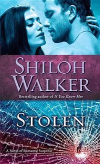 Cover image for Stolen: A Novel of Romantic Suspense