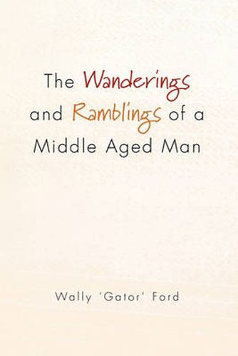 Cover image for The Wanderings and Ramblings of a Middle Aged Man