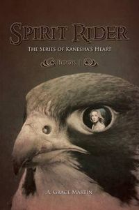 Cover image for Spirit Rider: The Series of Kanesha's Heart, Book 1