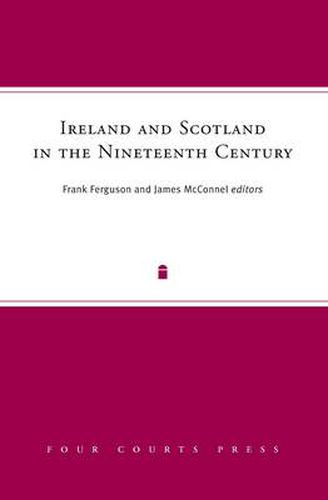 Ireland and Scotland in the Nineteenth Century