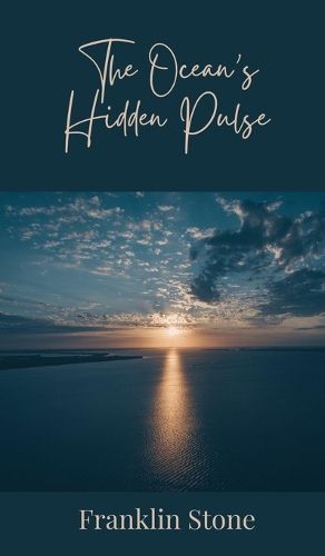 Cover image for The Ocean's Hidden Pulse