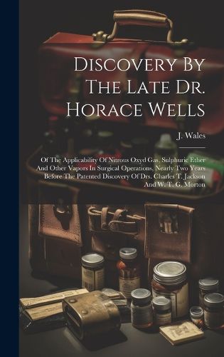 Cover image for Discovery By The Late Dr. Horace Wells