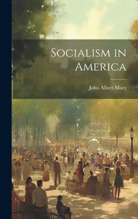 Cover image for Socialism in America