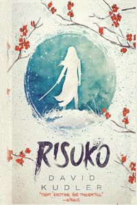 Cover image for Risuko: A Kunoichi Tale